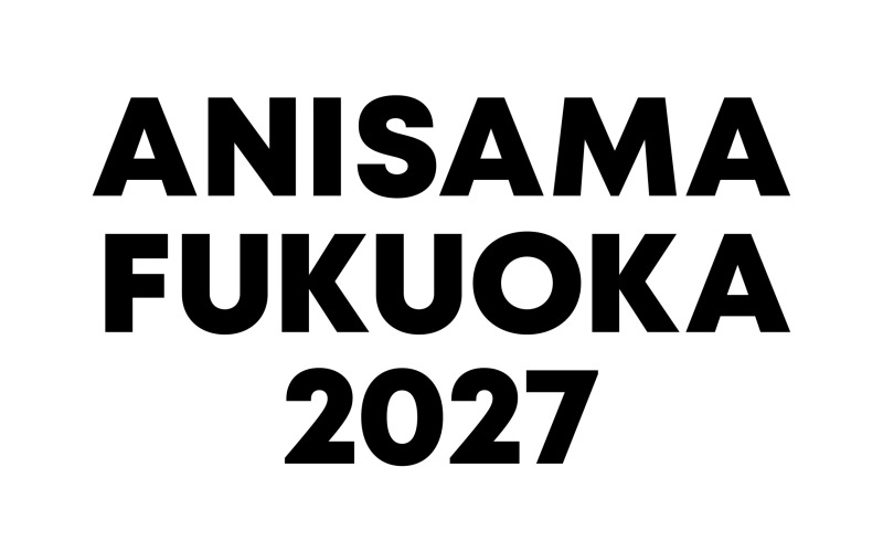 世界最大級のアニメソングライブイベント「Animelo Summer Live」が初の福岡進出、「ANISAMA FUKUOKA 2027」3/13・14にみずほPayPayドーム福岡で開催